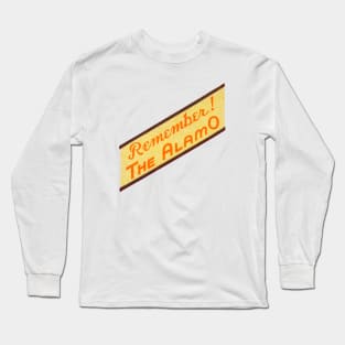 1930s Remember the Alamo! Long Sleeve T-Shirt